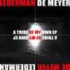 Lederman / De Meyer - A Tribe Of My Own