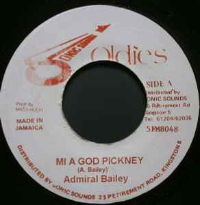 Admiral Bailey – Mi A God Pickney (Vinyl) - Discogs