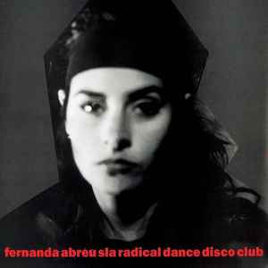 Fernanda Abreu - Sla Radical Dance Disco Club album cover
