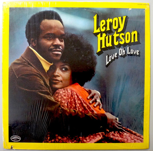 Leroy Hutson – Love Oh Love (1973, Sonic Press, Vinyl) - Discogs