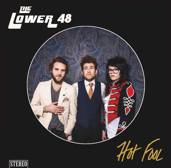 last ned album The Lower 48 - Hot Fool