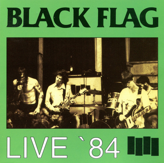 Black Flag – Live '84 (1998, CD) - Discogs