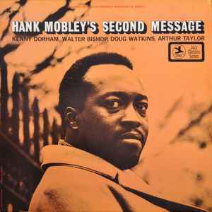 Hank Mobley Quintet – Mobley's 2nd Message (Vinyl) - Discogs