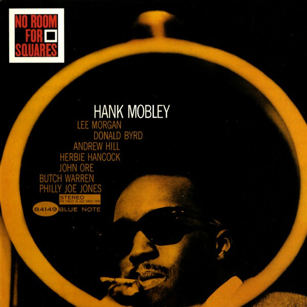 Hank Mobley – No Room For Squares (2010, SACD) - Discogs