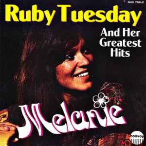 Melanie (2) - Ruby Tuesday And Her Greatest Hits album cover