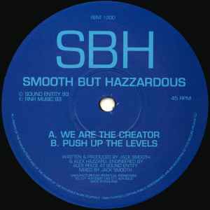 Smooth But Hazzardous - We Are The Creator / Push Up The Levels album cover