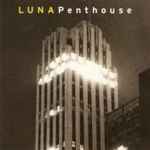 Luna - Penthouse | Releases | Discogs