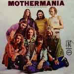 Cover of Mothermania - The Best Of The Mothers, 1973, Vinyl