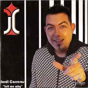 Jordi Carreras (2) - Tell Me Why album cover