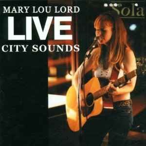 Mary Lou Lord - Live City Sounds album cover