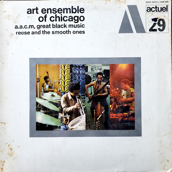 Art Ensemble Of Chicago - Reese And The Smooth Ones | Releases 