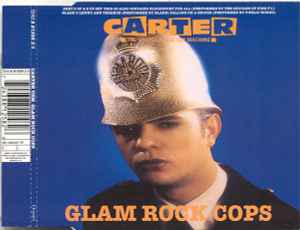 Carter The Unstoppable Sex Machine - Glam Rock Cops