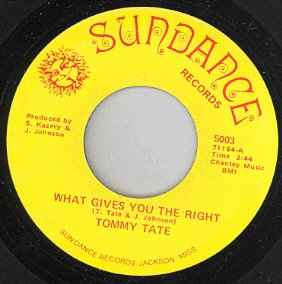 What Gives You The Right / If I Gave You My Heart - Tommy Tate