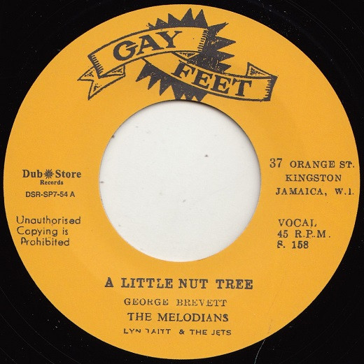 The Melodians, Lyn Taitt & The Jets – A Little Nut Tree / You're