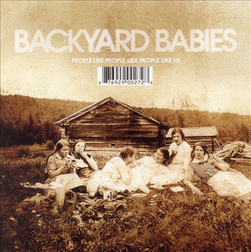 Backyard Babies – People Like People Like People Like Us (2006 