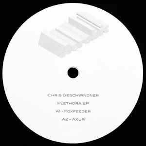 Chris Geschwindner - Plethora EP