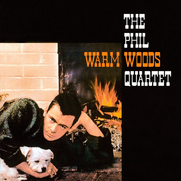 The Phil Woods Quartet - Warm Woods | Releases | Discogs