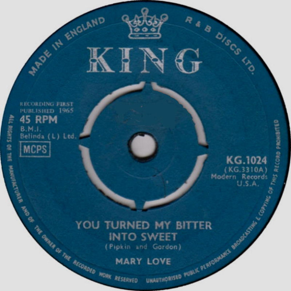 Mary Love – You Turned My Bitter Into Sweet (1965, 3 prong centre