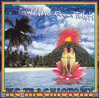 baixar álbum MC Trachiotomy - WLove From Tahiti