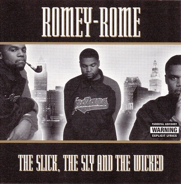 Romey-Rome – The Slick, The Sly And The Wicked (1997, CD) - Discogs