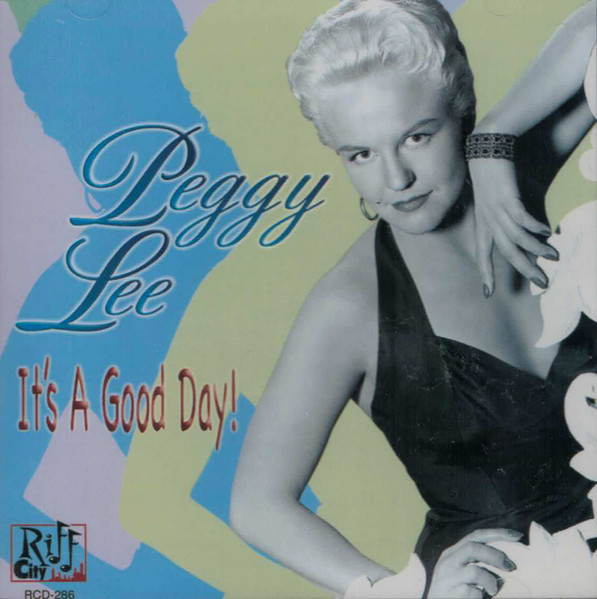 Peggy Lee – It's A Good Day! (2004, CD) - Discogs