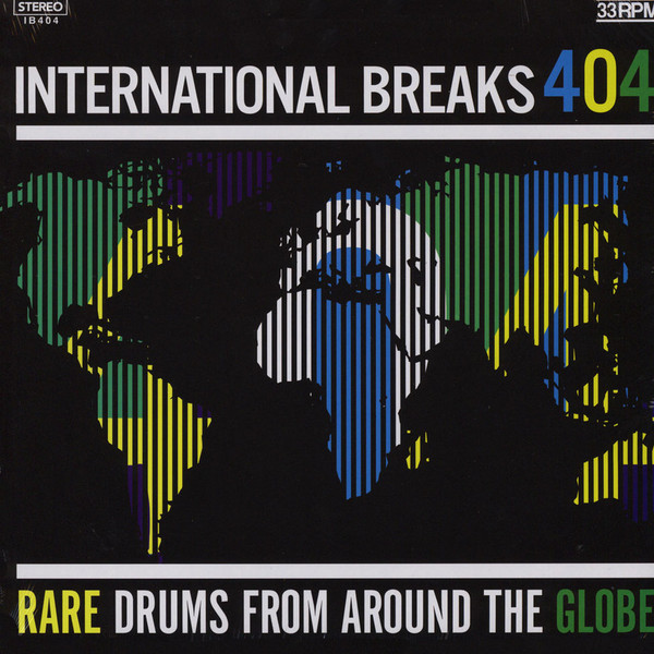 International Breaks 404 (Rare Drums From Around The Globe)
