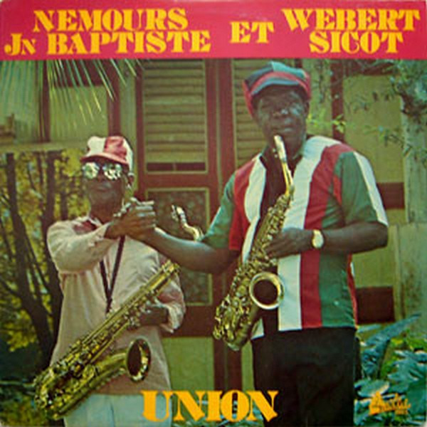 Nemours Jean Baptiste Et Webert Sicot – Union (1983, Vinyl) - Discogs