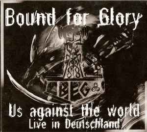 Bound For Glory - Us Against The World Live In Deutschland album cover