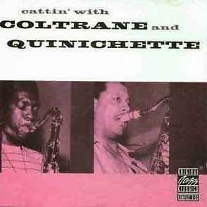 John Coltrane And Paul Quinichette – Cattin' With Coltrane And ...