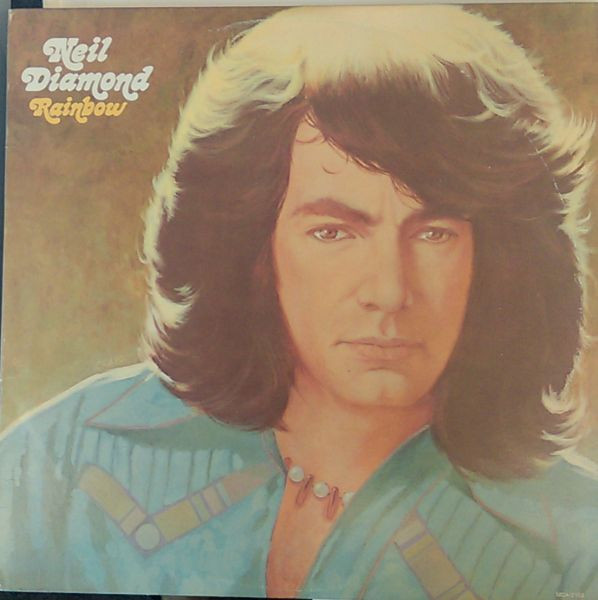 Neil Diamond – Rainbow (1973, Vinyl) - Discogs