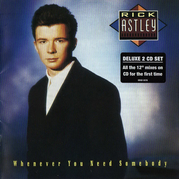 Rick Astley on X: On May 20th the remastered edition of Rick's debut album  'Whenever You Need Somebody' will be released. We've got a surprise lined  up too, but that's all we're