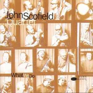 What we do : little walk / John Scofield, guit. Joe Lovano, saxo | Scofield, John (1951-) - guitariste. Guit.