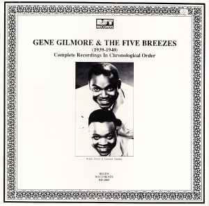 Gene Gilmore - (1939-1940) - Complete Recordings In Chronological Order album cover