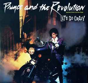 Prince And The Revolution - Let's Go Crazy album cover