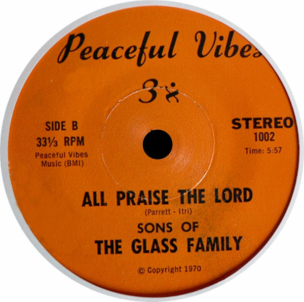 last ned album Glass Family And Friends, Sons Of The Glass Family - The Weed Of Woe All Praise The Lord