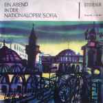 Cover of Ein Abend In Der Nationaloper Sofia, 1964, Vinyl