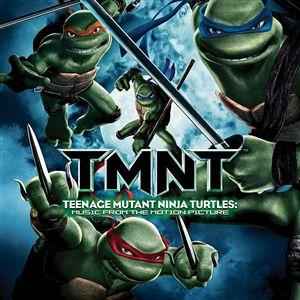 Various - Teenage Mutant Ninja Turtles: Music From The Motion Picture album cover