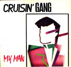 Cruisin' Gang - My Man
