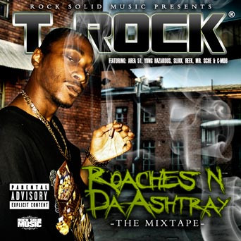 ladda ner album TRock - Roaches N Da Ashtray The Mixtape
