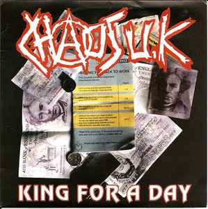 Chaos U.K – King For A Day (1996, Vinyl) - Discogs