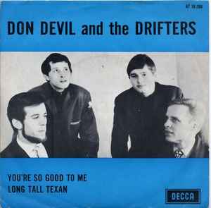 Don Devil & The Drifters - Your So Good To Me / Long Tall Texan album cover
