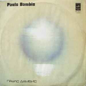 Pauls Dambis - Šekspīra Mūzika / Ganu Balsis / Jūras Dziesmas album cover