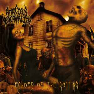 Atrocious Abnormality - Echoes Of The Rotting
