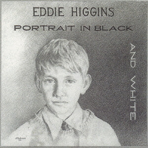Album herunterladen Eddie Higgins - Portrait In Black And White