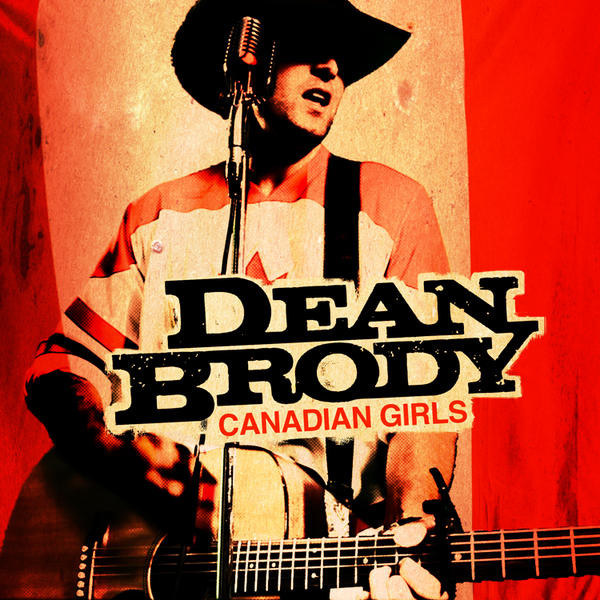 lataa albumi Dean Brody - Canadian Girls