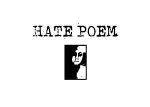 Hate Poem on Discogs
