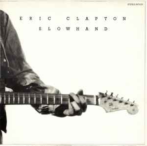 Eric Clapton – Slowhand (1977, Gatefold, Vinyl) - Discogs