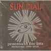 Sun Dial - Processed For DNA (Anthology 1990-2010)