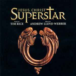 Andrew Lloyd Webber And Tim Rice - Jesus Christ Superstar album cover