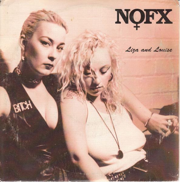 NOFX - Liza And Louise | Releases | Discogs